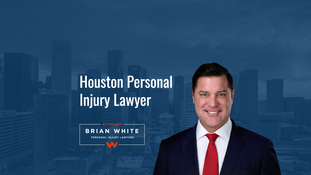 Personal Injury Attorney in Houston -- Attorney Brian White & Associates